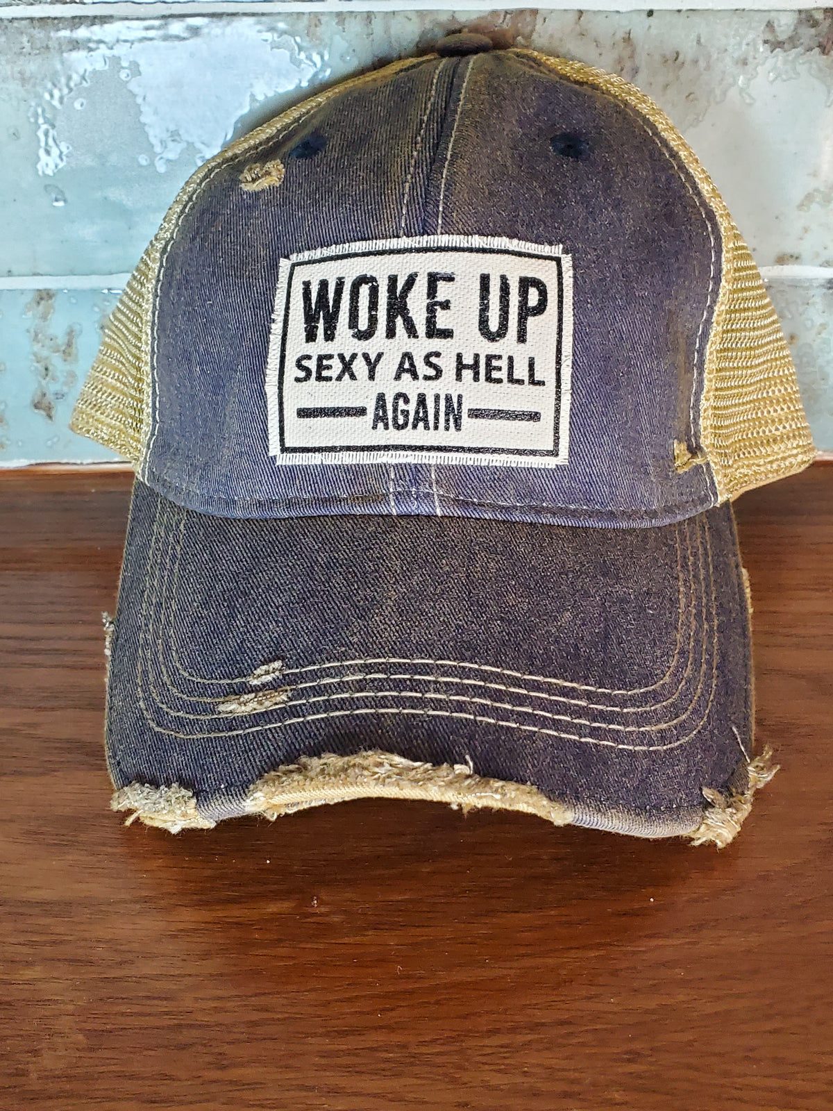 Woke up Sexy Hat